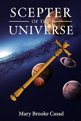 Scepter of the Universe by N. G., Mathew