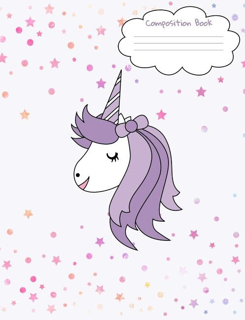 Composition Book: Unicorn Face Back To School Notebook For Girls - Purple Unicorn Face Front And Back Cover With Cute Confetti Stars And by Someday Designs Co, Notebooks