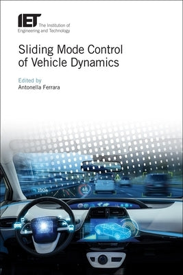 Sliding Mode Control of Vehicle Dynamics by Ferrara, Antonella