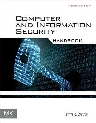 Computer and Information Security Handbook by Vacca, John R.