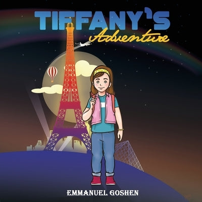 Tiffany's Adventure by Emmanuel, Goshen