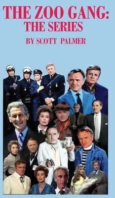 The Zoo Gang: The Series by Palmer, Scott V.