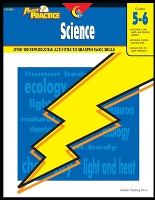 Creative Teaching Power Practice: Science, Grades 5-6 Activity Workbook: Over 100 Reproducible Activities to Sharpen Basic Skills by Marks, Marilyn