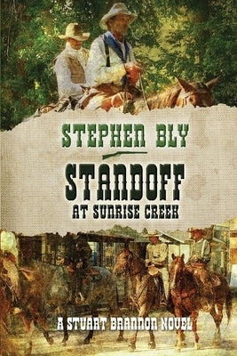 Standoff At Sunrise Creek by Bly, Stephen