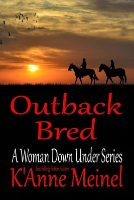 Outback Bred by Meinel, K'Anne