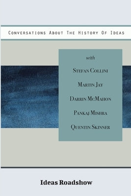 Conversations About The History Of Ideas by Burton, Howard