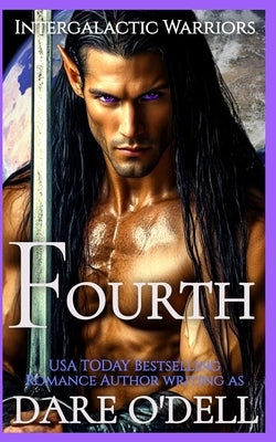 Fourth: Intergalactic Warriors, Book 4 by O'Dell, Dare