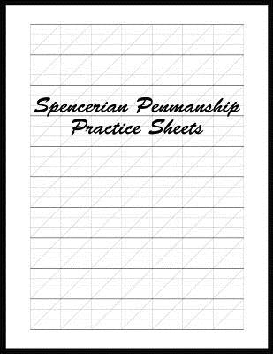 Spencerian Penmanship Practice Sheets: Perfect Cursive and Hand Lettering Style Exercise Worksheets for Beginner and Advanced by Mjsb Handwriting Workbooks