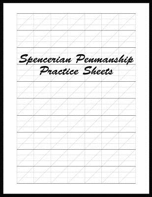 Spencerian Penmanship Practice Sheets: Perfect Cursive and Hand Lettering Style Exercise Worksheets for Beginner and Advanced by Mjsb Handwriting Workbooks
