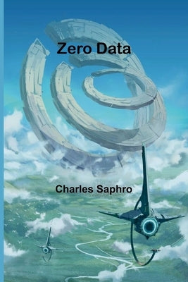 Zero Data by Saphro, Charles