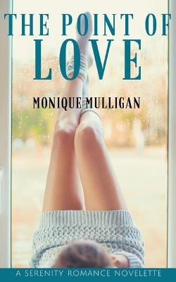 The Point of Love by Mulligan, Mulligan