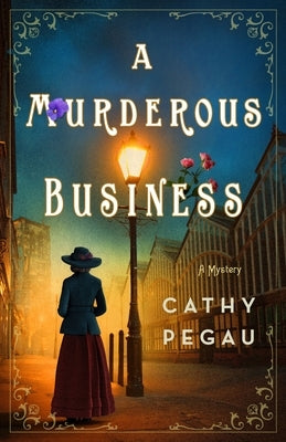 A Murderous Business: A Harriman & Mancini Mystery by Pegau, Cathy