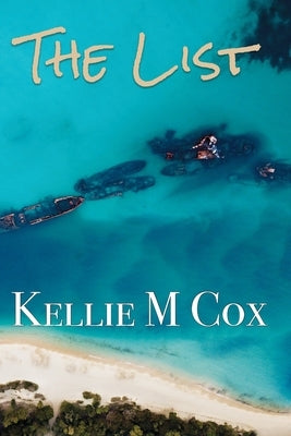 The List by Cox, Kellie M.
