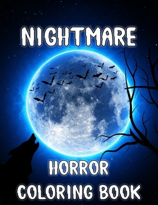 Nightmare horror coloring Book: scary halloween coloring Sheets for kids and Adults by Book-Shelf, Shafins
