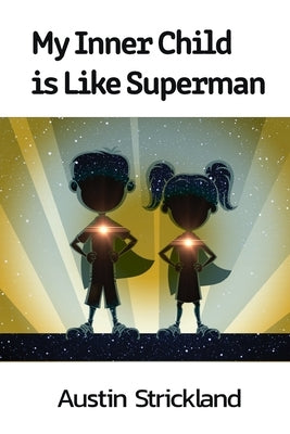 My Inner Child is Like Superman by Tatara, Olivia
