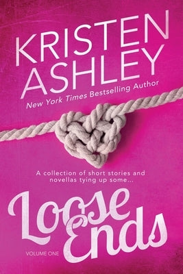 Loose Ends by Ashley, Kristen