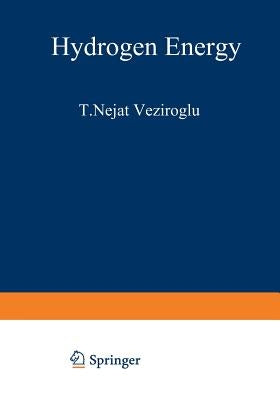 Hydrogen Energy: Part a by Veziroglu, T.