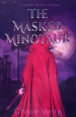 The Masked Minotaur by Verity, Chace