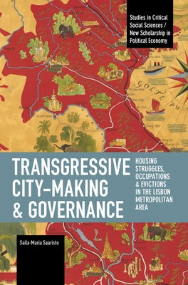 Transgressive City-Making and Governance by Saaristo, Saila-Maria