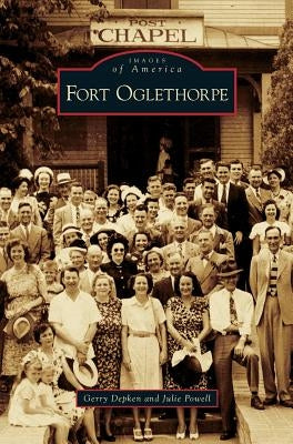 Fort Oglethorpe by Depken, Gerry