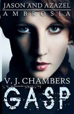 Gasp by Chambers, V. J.