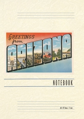 Vintage Lined Notebook Greetings from Arizona by Found Image Press