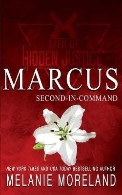 Second-In-Command - Marcus: A action-packed rescue romance by Moreland, Melanie