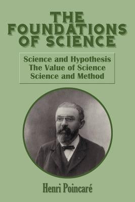 The Foundations of Science by Poincar, Henri