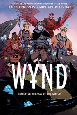 Wynd Book Five: The Way of the World by Tynion IV, James