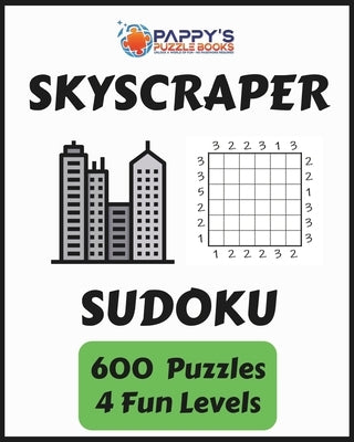 Skyscraper Suduko: 600 Fun and Challenging puzzles by Lambert, Da