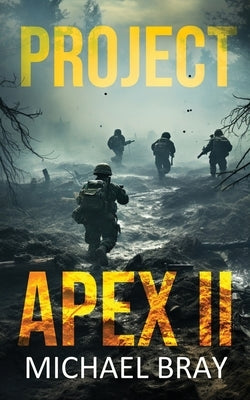 Project Apex II by Bray, Michael