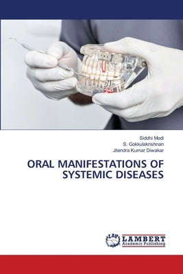 Oral Manifestations of Systemic Diseases by Modi, Siddhi