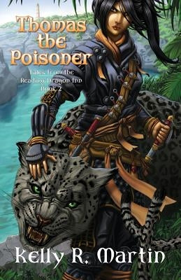 Thomas the Poisoner Tales from the Reading Dragon Inn Book 2 by Martin, Kelly R.