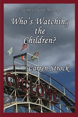 Who's Watching the Children? by Strock, Carren