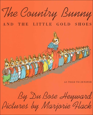 The Country Bunny and the Little Gold Shoes by Heyward, Dubose