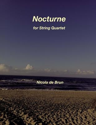 Nocturne for String Quartet by De Brun, Nicola