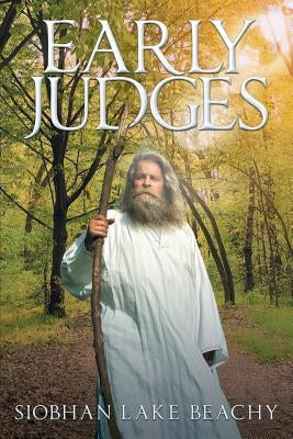 Early Judges by Beachy, Siobhan Lake