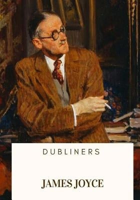 Dubliners by Joyce, James