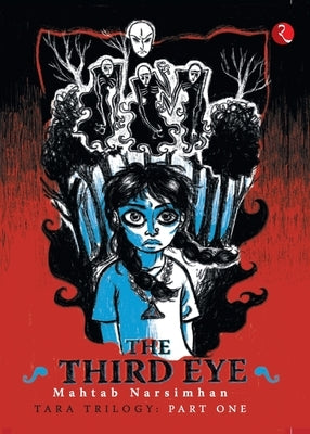 The Third Eye (Tara Trilogy Part 1) by Narsimhan, Mahtab