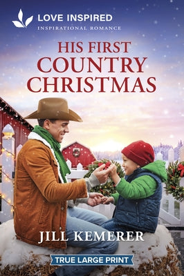 His First Country Christmas: An Uplifting Inspirational Romance by Kemerer, Jill
