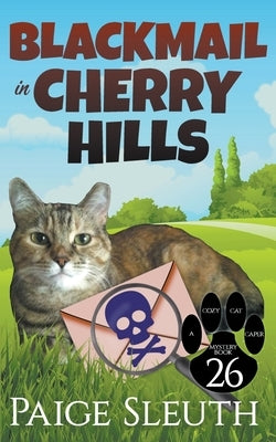 Blackmail in Cherry Hills by Sleuth, Paige