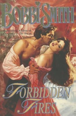 Forbidden Fires by Smith, Bobbi