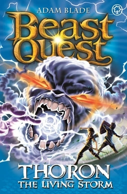 Beast Quest: 92: Thoron the Living Storm by Blade, Adam
