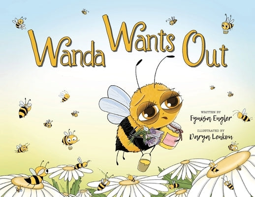 Wanda Wants Out by Engler, Fynisa