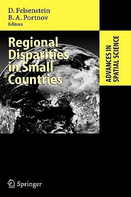 Regional Disparities in Small Countries by Felsenstein, Daniel