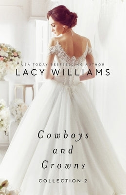 Cowboys and Crowns Collection 2 by Williams, Lacy