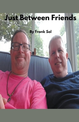 Just Between Friends by Sol, Frank