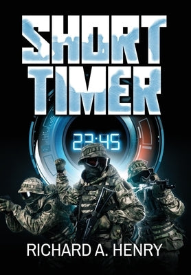 Short Timer by Henry, Richard A.