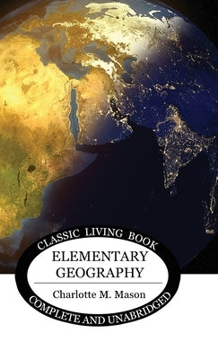 Elementary Geography by Mason, Charlotte