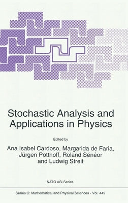 Stochastic Analysis and Applications in Physics by Cardoso, Ana Isabel